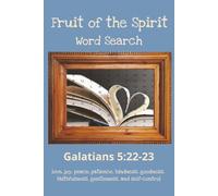 Fruit of the Spirit Word Search Puzzle Book: Christian Word Puzzles Centered on the Fruit of the Spirit - A Thoughtful Gift for All Ages