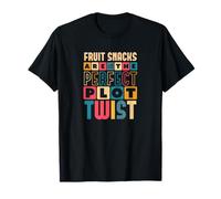 Fruit Snacks are The Perfect Plot Twist Funny Reader T-Shirt