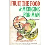 Fruit - The Food & Medicine For Man