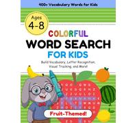 Fruit-Themed Word Search for Kids Ages 4-8: 58 Colorful Shaped Puzzle Activity Book to Build Early Vocabulary, Encourage Learning, and Keep Children Engaged