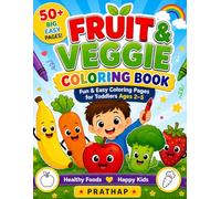 Fruit & Veggie Coloring Book for Toddlers Ages 2-5: 50+ Big Easy Coloring Pages | Fun & Simple Designs for Kids | Learn Healthy Foods While Coloring (Merry Farm Tales)