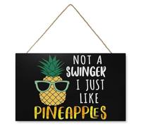 Fruit Wood Signs Decor Pineapples Sign Not A Swinger I Just Like Pineapples Hanging Wood Signs Wall Poster Decor Funny Retro Bar Coffee Pub Gift Wall Decor Sign Kitchen Country Cottage 8x10 inch