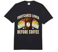 Fruitcakes Lover Before Coffee Baker Coffee Lover Fruitcakes Comfort Colors Adult Heavyweight T-Shirt