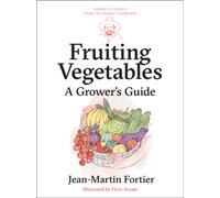 Fruiting Vegetables : A Grower's Guide