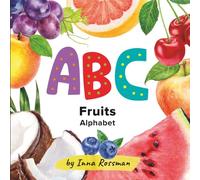 Fruits Alphabet: A to Z Fruits with Beautiful Hand-Painted Watercolor Illustrations