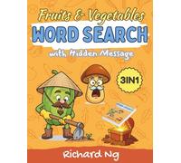 Fruits and Vegetables 3-in-1 Activity Book for Kids: Coloring Pages, Word Search Puzzles, Funny Jokes, and Hidden Messages - A Fun Way to Learn About Fruits and Veggies