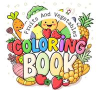 Fruits and Vegetables Coloring Book for kidz (Bold & Easy Coloring)