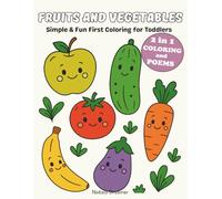 Fruits and Vegetables: Simple & Fun First Coloring for Toddlers with Big Pictures