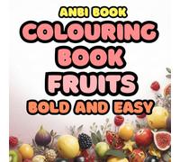 fruits bold and easy to colour colouring book