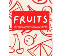 Fruits Coloring and Letter Tracing book