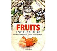 Fruits for the Future: Well Versed Arid & Semi Arid Fruits