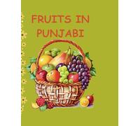 Fruits in Punjabi Colouring Book for kids: Educational Colouring pages with Animals and fruit names for preschool children Age 2-5