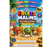 Fruits Malins: Mon cahier de vacances du CP vers le CE1