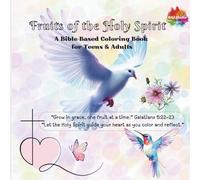 Fruits of the Holy Spirit: A Bible-Based Coloring Book for Teens & Adults (Color and Learn)