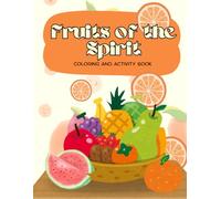 Fruits of the Spirit: Color and Activity Book