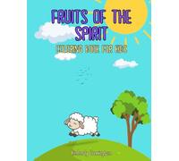 Fruits of the Spirit: Coloring Book for Kids
