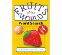 Fruits of the World A Word Search Puzzle Book: Word Searches with Clear and Readable Print About Fruits in All Continents! | 6x9 inches, 100 pages | ... Gift for Vacations, Holidays, and Free Time