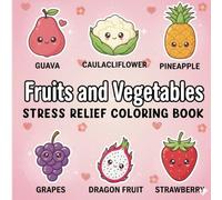 Fruits & Vegetables Coloring Book for Toddlers Ages 2-4: Large Fruit and Veggie Coloring Pages | Easy Simple Designs with Thick Bold Outlines for Little Kids