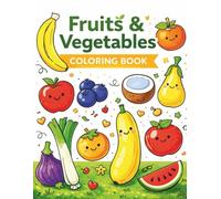 Fruits & Vegetables: Coloring Book (Happy Little Pages: My First Big Coloring Book Series)
