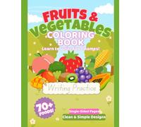 Fruits & Vegetables Coloring Book: Learn to write animal names!