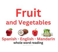 Fruits, Vegetables & Root Vegetables - Picture Word Book (English, Spanish & Mandarin): A Trilingual Early Reading Collection - 48 Words, Real Photos, One Word Per Page