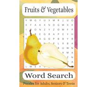 Fruits & Vegetables Word Search: Word Searches with Easy to Read Print about Fruits and Vegetables | 6x9 inches, 110 pages I ... Gift for Vacations, Holidays, and Extra Time