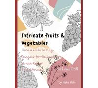 Fruits & Vegetables Zentangle: Designs for Stress Relief & Mindfulness