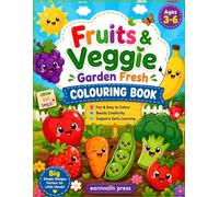 Fruits & Veggie Garden Fresh Colouring Book - Part -1: Fun and Easy Coloring Pages for Kids Ages 3-6 | Cute Fruits & Vegetables, Big Simple Designs, ... Fresh Fruits & Veggie Colouring Book Series)