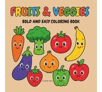 Fruits & Veggies: Bold & Easy Coloring Book
