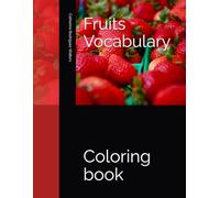 Fruits Vocabulary: Coloring book