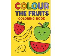Fruits Vocabulary, Sentence Writing and Colouring book