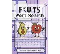 Fruits Word Search Book: Fruits Word Searches with Easy to read print about Blueberries , Apples, Pineapples and more | 6x9 inches, 110 pages | 50+ ... Gift for Vacations, Holidays and Birthdays