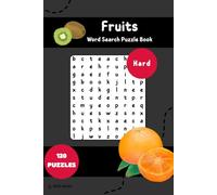 Fruits Word Search Puzzle Book - Hard Edition: Brain-Boosting & Easy-to-Read Word Searches with Exotic Fruits, Rare Varieties & More | 120 Puzzles for ... Masters (The Educational Word Search Series)