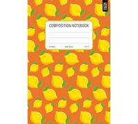Fruity Composition Notebook: Small Wide Ruled Notebook with lemon pattern | BACK TO SCHOOL Lined Paper Journal for School Kids, Teens, Students | 110 Pages | 6 x 9 Inch Size