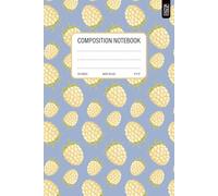 Fruity Composition Notebook: Small Wide Ruled Notebook with whiteberry pattern | BACK TO SCHOOL Lined Paper Journal for School Kids, Teens, Students | 110 Pages | 6 x 9 Inch Size