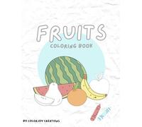 Fruity Fun: A Delightful Fruits Coloring Book for Kids
