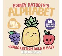 Fruity Patooty's Alphabet: A Fun & Inclusive Bold Colouring Book