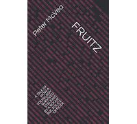 FRUITZ: A TALE OF HOW A YOUNG BOY SURVIVED STALKING BY A ROGUE RUC POLICE OFFICER