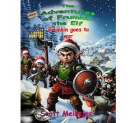 Frumkin goes to War: 2 (The Misadventures of Frumkin the Elf)