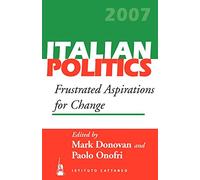 Frustrated Aspirations for Change: 23 (Italian Politics, 23)