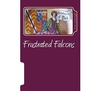 Frustrated Falcons: The Three Children of Edmund of Langley
