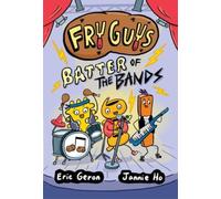 Fry Guys: Batter of the Bands : Volume 2