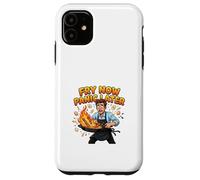 Fry Now Panic Later Funny Cooking Humor Design Case for iPhone 11