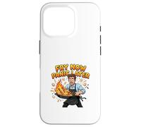 Fry Now Panic Later Funny Cooking Humor Design Case for iPhone 16 Pro