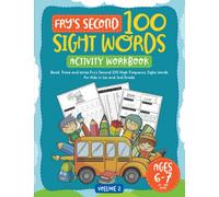 Fry’s Second 100 Sight Words Activity Workbook: Read, Trace and Write Fry’s 2nd 100 High Frequency Sight Words for Kids in 1st and 2nd Grade (Fry's Sight Words Read, Trace & Write Practice)