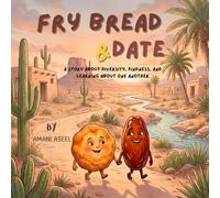 Frybread & Date: A story about diversity, kindness, and learning about one another (Food Friends)
