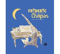 Fryderyc Chopin (First Discovery Music) - Christmas Music Gift for Kids | Piano Legends with Audio
