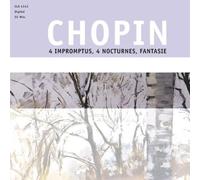 Fryderyk Chopin - 4 Impromptus, 4 Nocturnes, Fantasy