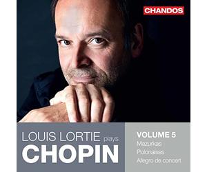 Fryderyk Chopin: Louis Lortie plays Chopin, Vol. 5