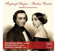 Fryderyk Chopin/Pauline Viardot: Amitie Amoureuse